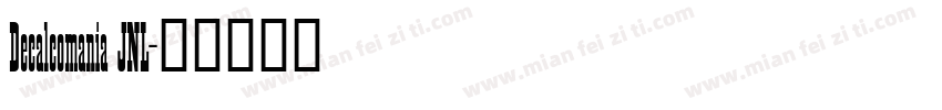 Decalcomania JNL字体转换